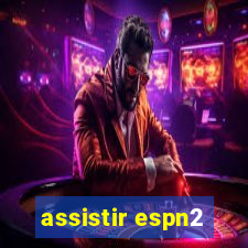 assistir espn2